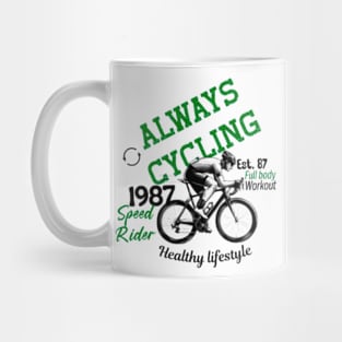 Always cycling Mug